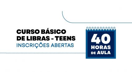 Curso básico gratuito de Libras Teens – inscrições encerradas